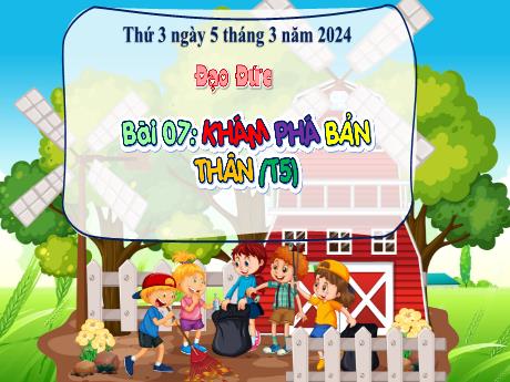 Bài giảng Đạo đức 3 (Kết nối tri thức) - Bài 7: Khám phá bản thân (Tiết 5) - Năm học 2023-2024 - Bạch Thị Hải Yến