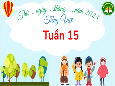Bài giảng Tiếng Việt 3 (Kết nối tri thức) - Bài 27 (Đọc): Những chiếc áo ấm - Năm học 2022-2023 - Nguyễn Thị Trinh