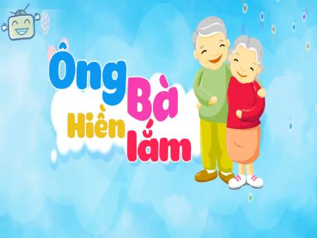 Bài giảng Tiếng Việt 3 (Kết nối tri thức) - Bài (Đọc): Để cháu nắm tay ông - Năm học 2023-2024 - Bạch Thị Hải Yến