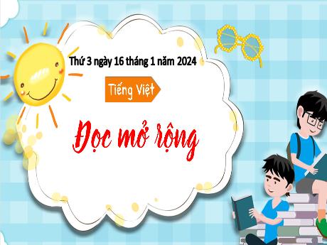 Bài giảng Tiếng Việt 3 (Kết nối tri thức) - Bài (Đọc mở rộng): Đọc câu chuyện, bài văn, bài thơ... về hiện tượng tự nhiên (mưa, nắng, gió...) - Năm học 2023-2024 - Bạch Thị Hải Yến