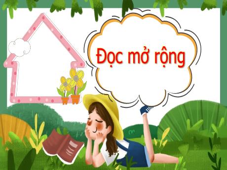 Bài giảng Tiếng Việt 3 (Kết nối tri thức) - Bài (Đọc mở rộng): Đọc bài văn, bài thơ về đồ vật thông minh giúp con người trong công việc - Năm học 2023-2024 - Bạch Thị Hải Yến