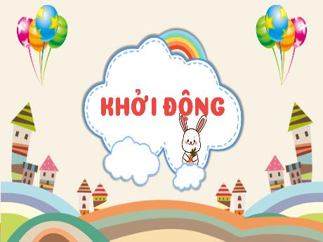 Bài giảng Tiếng Việt 3 (Kết nối tri thức) - Bài: Luyện tập Mở rộng vốn từ về bạn trong nhà. So sánh - Năm học 2022-2023 - Trường Tiểu học Xuân Hồng