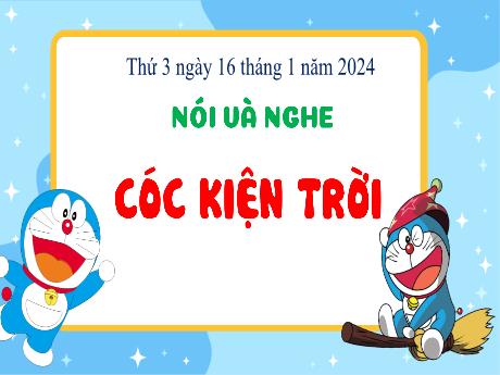 Bài giảng Tiếng Việt 3 (Kết nối tri thức) - Bài (Nói và nghe): Cóc kiện trời - Năm học 2023-2024 - Bạch Thị Hải Yến
