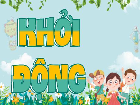 Bài giảng Tiếng Việt 3 (Kết nối tri thức) - Bài: Viết đoan văn nêu lí do yêu thích một nhân vật trong câu chuyện đã đọc, đã nghe - Năm học 2023-2024 - Bạch Thị Hải Yến