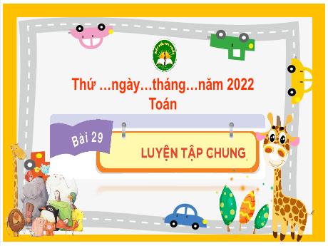 Bài giảng Toán 3 (Kết nối tri thức) - Bài 29: Luyện tập chung - Năm học 2023-2024 - Trần Thị Hương