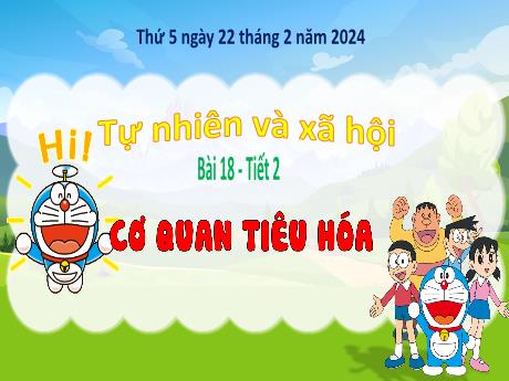Bài giảng Tự nhiên và xã hội 3(Kết nối tri thức) - Bài 18: Cơ quan tiêu hóa - Năm học 2023-2024 - Bạch Thị Hải Yến