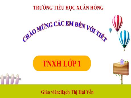 Bài giảng Tự nhiên xã hội 1 (Kết nối tri thức) - Bài 26: Cùng khám phá bầu trời (Tiết 2) - Năm học 2023-2024 - Hoàng Thị Dung