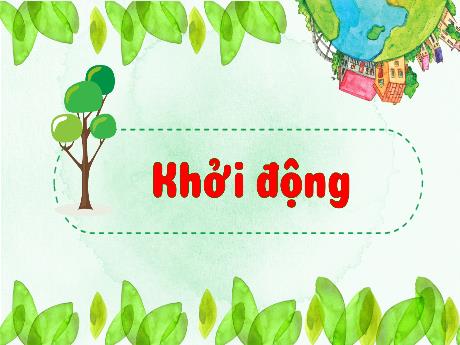 Bài giảng Tự nhiên xã hội 3 (Kết nối tri thức) - Bài 27: Trái đất và các đới khí hậu (Tiết 2) - Năm học 2023-2024 - Bạch Thị Hải Yến